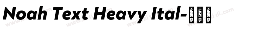 Noah Text Heavy Ital字体转换